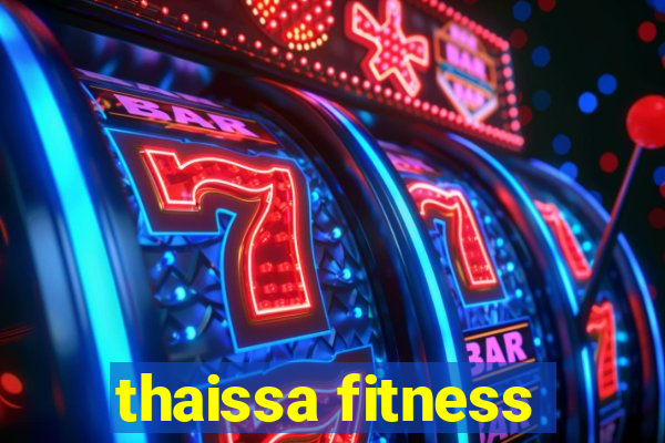 thaissa fitness